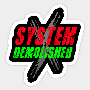 System Demolisher Sticker